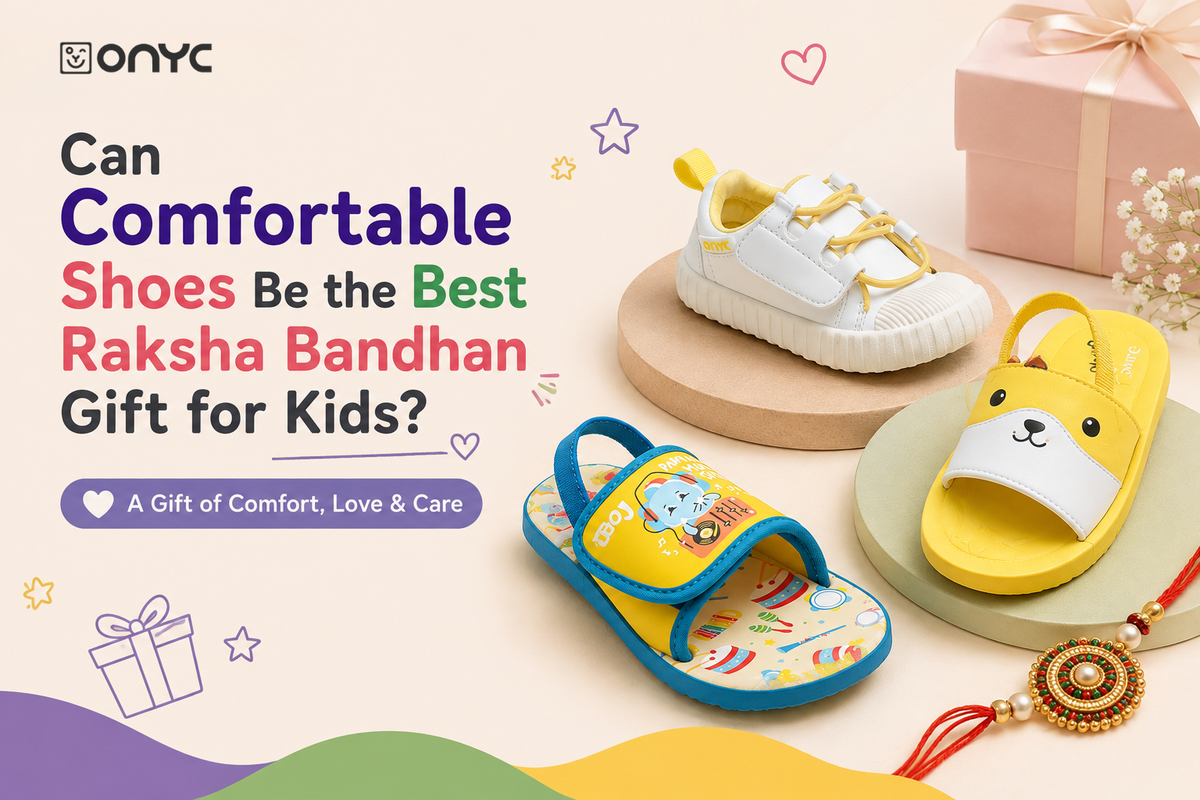 Can Comfortable Shoes Be the Best Raksha Bandhan Gift for Kids?
